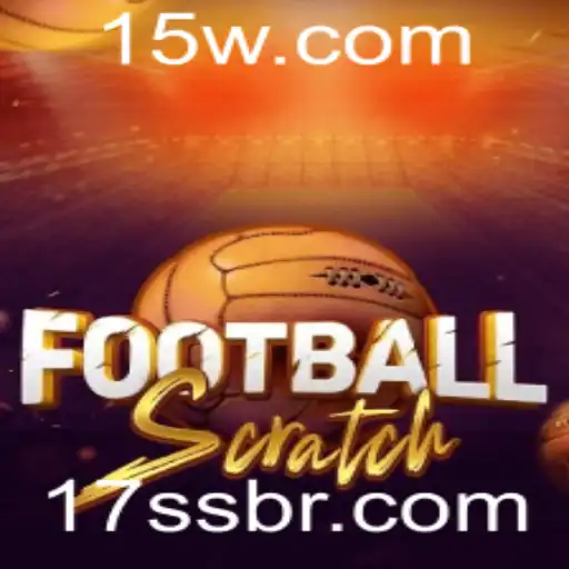 FootballScratch: O Guia Completo para o Jogo Que Está Conquistando o Mundo